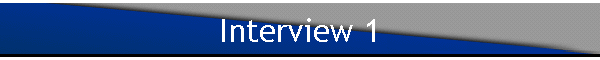 Interview 1